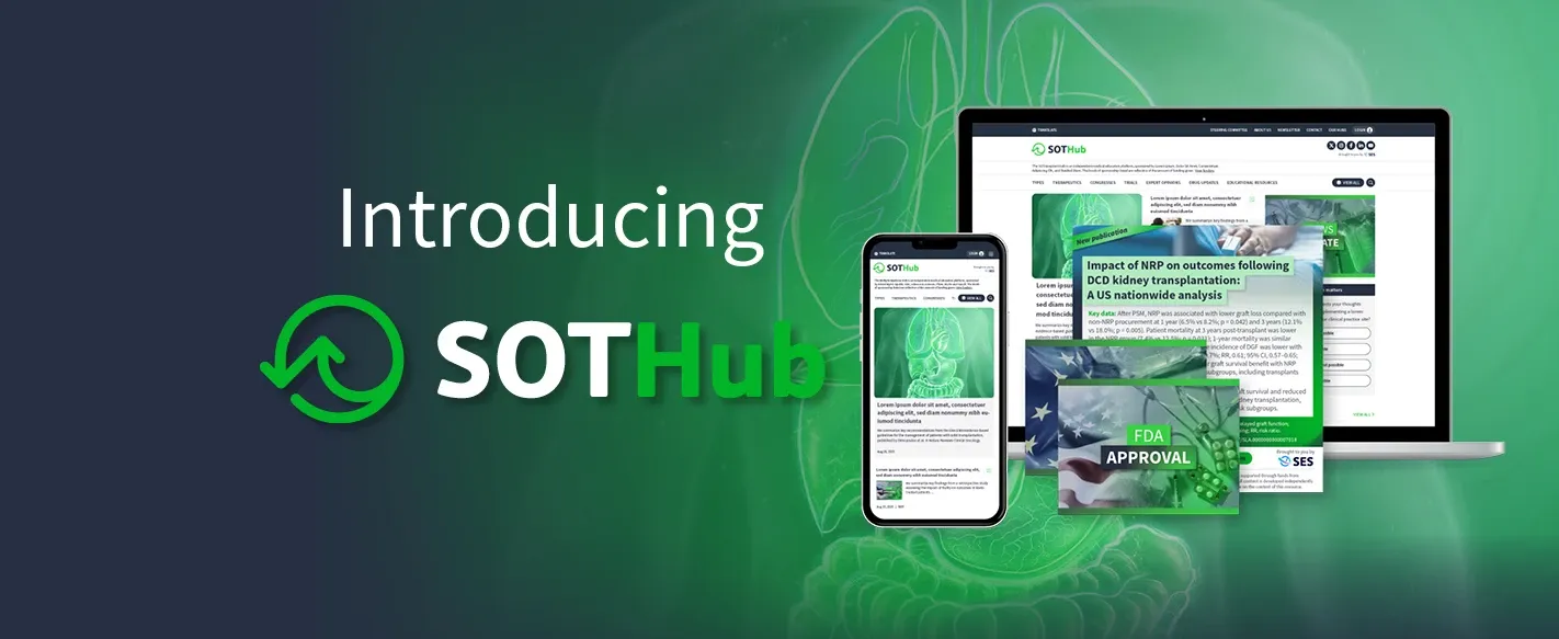 SES proudly launches the SOT Hub: A new global education platform for solid organ transplantation
